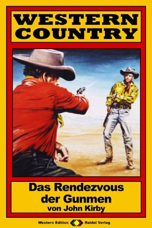 [Western Country 107] • Das Rendezvous der Gunmen